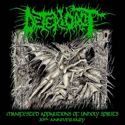 DETERIOROT - Manifested Apparitions of Unholy Spirits 30th Ann. CD
